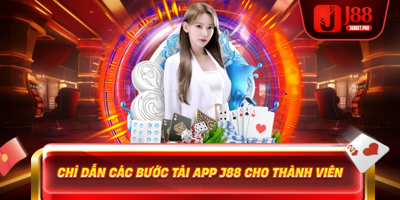J88 app mobile hướng dẫn tải app đúng cách